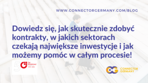 Dowiedz się, jak skutecznie zdobyć kontrakty, w jakich sektorach czekają największe inwestycje i jak możemy pomóc w całym procesie!